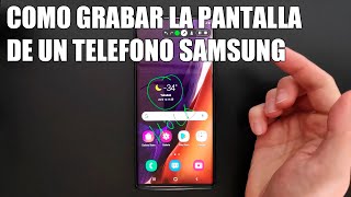 Como Grabar la Pantalla de un Telefono Samsung [upl. by Onida]