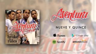 Aventura  Nueve Y Quince 915 Official Audio [upl. by Essenaj]