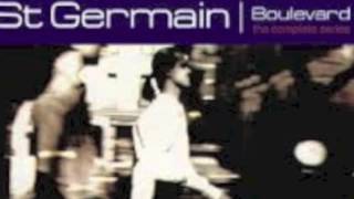 ST GERMAIN Boulevard full album [upl. by Vish72]