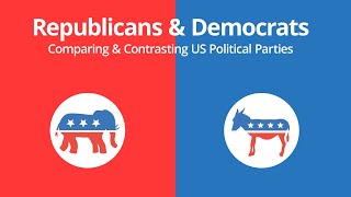 Republicans amp Democrats Comparing amp Contrasting US Political Parties [upl. by Pammy283]