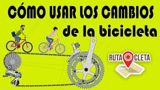 RUTA CLETA  CÓMO USAR LOS CAMBIOS DE LA BICICLETA [upl. by Bunni]