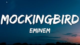 Eminem  Mockingbird Lyrics [upl. by Akirre]