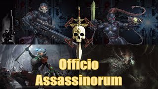 Warhammer40k Facciones Officio Assassinorum [upl. by Tabbatha]