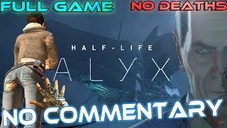 HalfLife ALYX  Full Game Walkthrough 【Max Settings】 [upl. by Manara177]