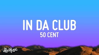 1 HOUR 50 Cent  In Da Club Lyrics [upl. by Eyt]