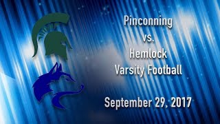 BCTV Sports  Pinconning vs Hemlock Varsity Football  Sept 29 2017 [upl. by Jos]