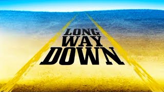 Long Way Down Trailer [upl. by Trub]