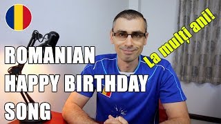 Romanian Happy Birthday Song quotLa mulți aniquot [upl. by Mildred285]