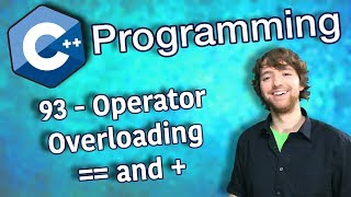 C Programming Tutorial 93  Operator Overloading  and [upl. by Cristabel]