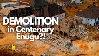 Why Demolitions in Centenary City Enugu [upl. by Naashom]