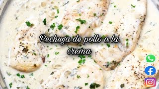 Cómo hacer Pechuga de Pollo a la Crema Receta fácil económica y Fácil [upl. by Ameekahs]