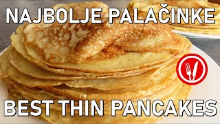 Najbolji Recept za Palačinke🔹Make the Best Thin Pancakes [upl. by Cheri]