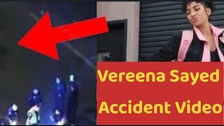 Vereena Sayed Accident [upl. by Eckardt]