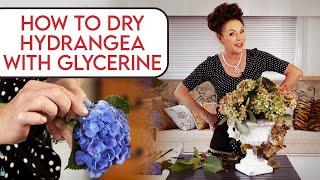 How to Dry Hydrangeas with Glycerin [upl. by Seem618]