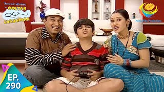 Taarak Mehta Ka Ooltah Chashmah  Episode 290  Full Episode [upl. by Harwell]