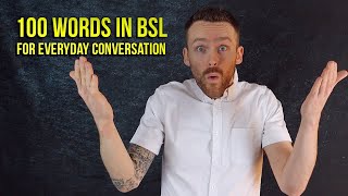 100 Words in BSL for Everyday Conversation [upl. by Alhan]