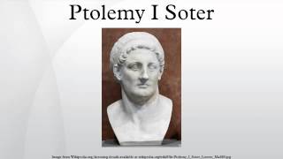 Ptolemy I Soter [upl. by Adnolahs38]