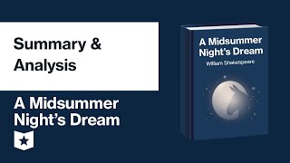 A Midsummer Nights Dream by William Shakespeare  Summary amp Analysis [upl. by Jenesia]