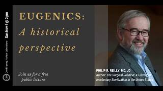 Eugenics A Historical Perspective – CSHL public lecture [upl. by Landan]