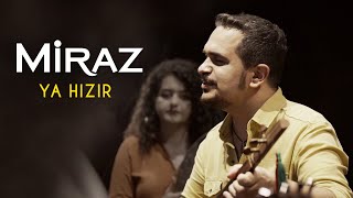 Miraz  Ya Hızır [upl. by Haya]