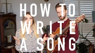 How To Write A Song  Songwriting 101 [upl. by Morton]