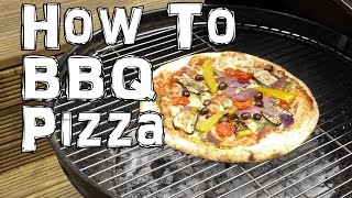 How to BBQ Pizza  Summer Grill Life Hack [upl. by Sayed85]