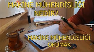 Makine Mühendisliği Nedir  Makine Mühendisliği Okumak  Üniversite Bölüm Tanıtımları [upl. by Cung140]