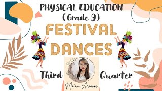 PE Grade 9  FESTIVAL DANCES Part 1 3rd Quarter MAPEH [upl. by Yila]