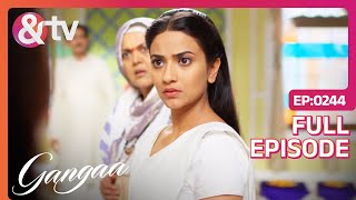 Gangaa पर लगा बड़ा आरोप  Gangaa  Full Ep 244 andtvchannel [upl. by Tekla]