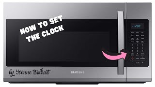 How to set the clock in Samsung Microwave [upl. by Christensen]