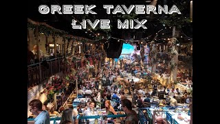 Greek Taverna Live MIX HQ [upl. by Nitsur]