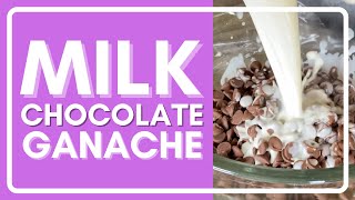 How To Make Milk Chocolate Ganache [upl. by Nnylrac]