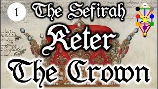 Keter Crown  The first Sefirah on the Tree of Life [upl. by Yennej]