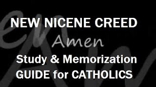 New Nicene Creed STUDY  MEMORIZATION GUIDE for Catholics  Kevin Hunter [upl. by Leverett885]