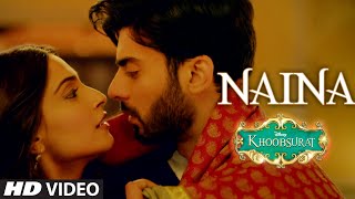 Naina VIDEO Song  Sonam Kapoor Fawad Khan Sona Mohapatra  Amaal Mallik  Khoobsurat [upl. by Mears456]