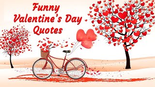 Funny Valentine’s Day Quotes amp Messages [upl. by Copland]