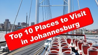 Top 10 places to visit in Johannesburg [upl. by Maccarone69]