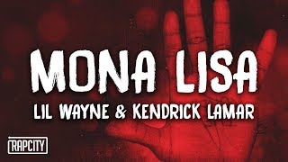 Lil Wayne  Mona Lisa ft Kendrick Lamar Lyrics [upl. by Kcid]