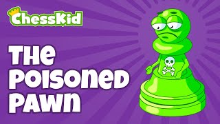 The Poisoned Pawn  ChessKid [upl. by Rehpetsirhc]