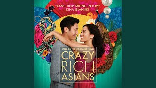 Cant Help Falling In Love From Crazy Rich Asians [upl. by Dlorrej662]