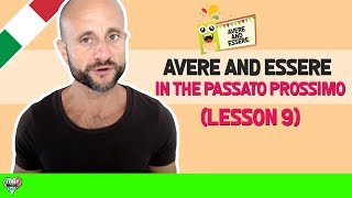 Italian Verbs  AVERE and ESSERE in the PASSATO PROSSIMO [upl. by Colby]