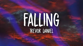 Trevor Daniel  Falling Lyrics [upl. by Yvette38]