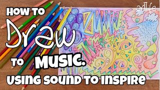 ART and MUSIC VIDEO A guided drawing activity by listening to SOUND with Kerri Bevis artlife​ [upl. by Joost]