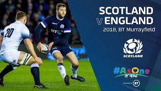 FULL MATCH REPLAY  Scotland v England  2018 [upl. by Eilyk]