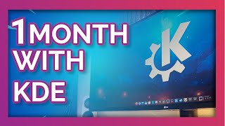 Ive used KDE exclusively for a month heres my opinion  KDE Plasma Review [upl. by Willmert]