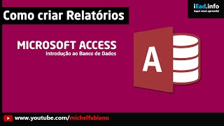 Microsoft Access  Aula 06  Como criar relatórios no Access  Prática [upl. by Oilisab55]