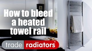 How To Bleed A Heated Towel Rail [upl. by Nae]