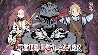 Goblin Slayer Abridged Goblin Slayer Parody  Episode 3 [upl. by Aiekal]