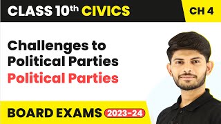 Class 10 Civics Chapter 4  Challenges to Political Parties  Political Parties 202324 [upl. by Eiryk]