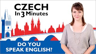 Learn Czech  Do You Speak English  Czech in Three Minutes [upl. by Adnuahsal393]